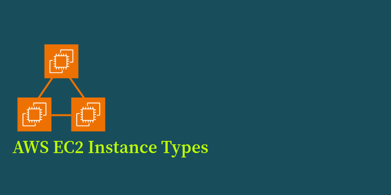 AWS EC2 Instance Types