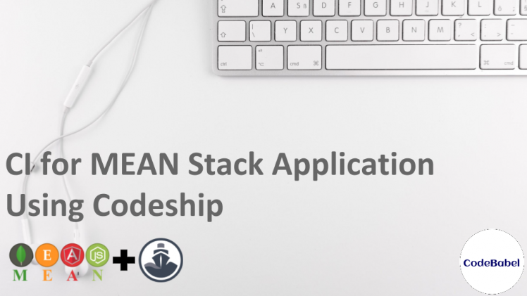 CI for MEAN Stack Application Using Codeship